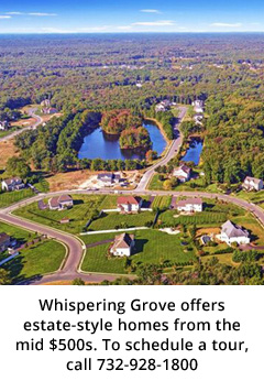 Whispering Grove offers estate-style homes from the mid $500s. To schedule a tour, call 732-928-1800